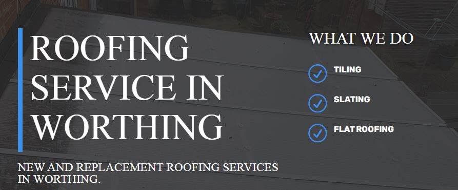 Roofing Service in Worthing and Horsham